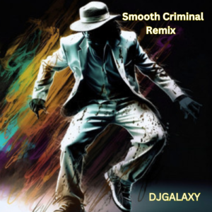 Smooth Criminal Remix