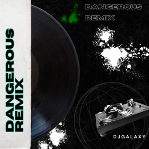 Dangerous Extended Remix